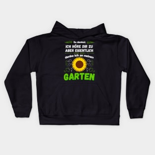 Ich denke an meinen Garten Gartenarbeit Gärtner Kids Hoodie